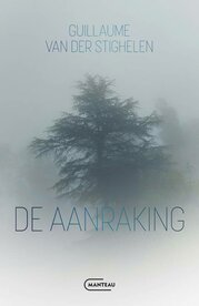 De aanraking    Guillaume Van der Stighelen