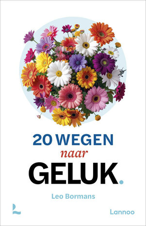 20 wegen naar geluk, Leo Bormans